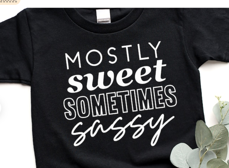 Mostly sweet sometimes sassy