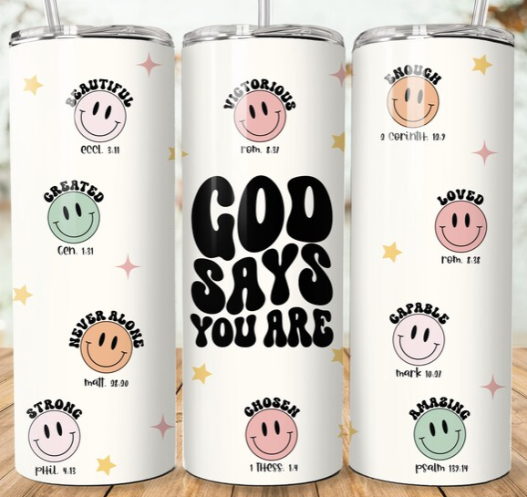 God says you are