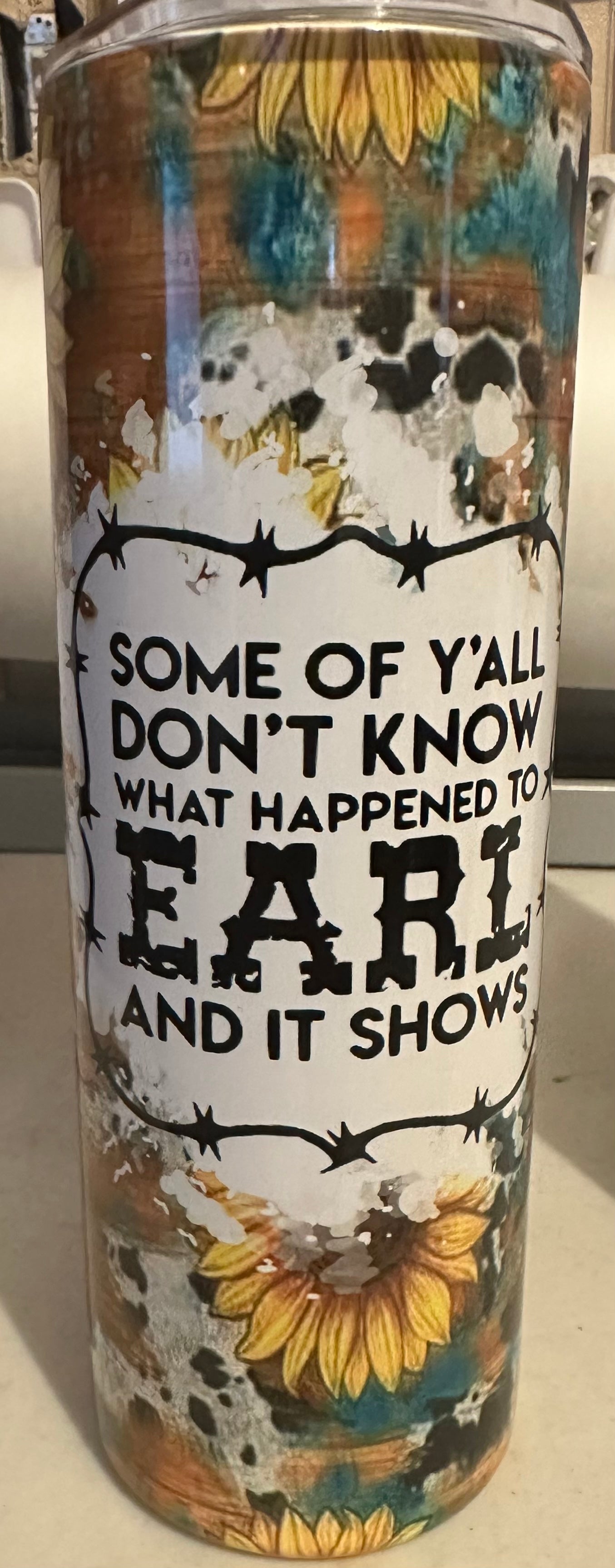 Some of y'all don't know earl