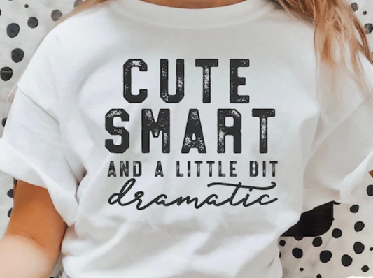 Cute smart and a little dramatic