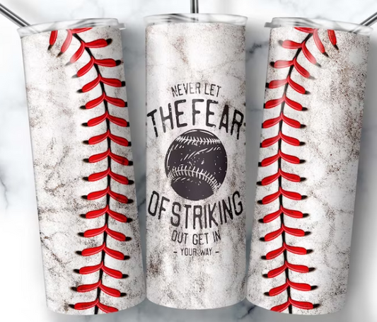 Never let the fear of striking out get in