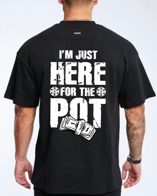 Poker im just here for the pot