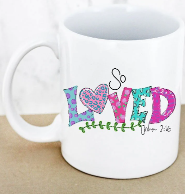 So Loved Mug ***Sale*** Valentine's Day Special