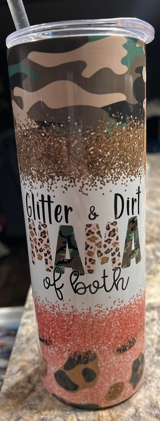 Glitter and dirt Mama of both