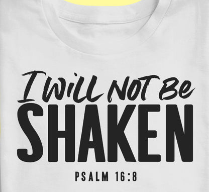 I will not be shaken